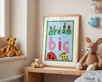 Poster Kinderzimmer · Dream Big Spruchposter · Motivierende Wanddeko in bunten Farben · Mut & Fantasie fürs Kinderzimmer · Ohne Rahmen